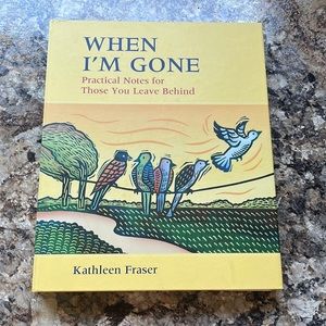 When I’m gone, book.